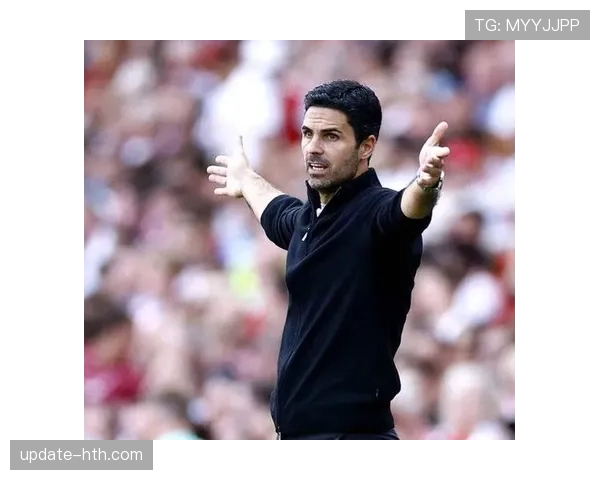 阿尔特塔执教成功因素